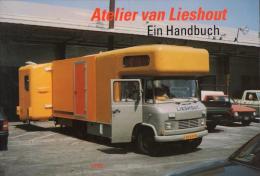 Atelier van Lieshout　Ein Handbuch
