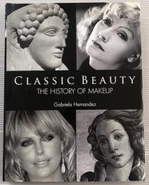Classic Beauty　The History of Makeup