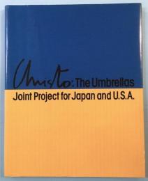 クリスト　ザ・アンブレラズ　Christo The Umbrellas　日本とアメリカ合衆国のためのジョイント・プロジェクト