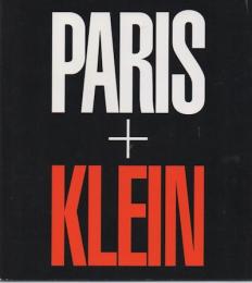 Paris + Klein　Klein + films　ウィリアム・クライン写真展/映画祭
