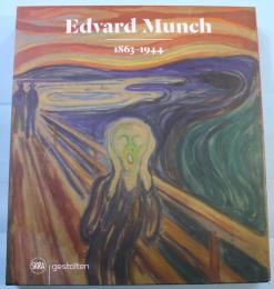Edvard Munch 1863-1944　ムンク
