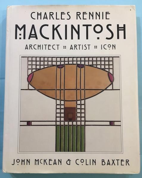 書籍 チャールズ・レニー・マッキントッシュ CHARLES RENNIE MACKINTOSH（チャールズ・レニー・マッキントッシュ