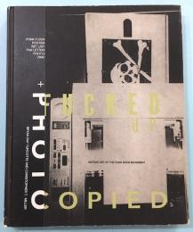 Fucked Up + Photocopied: Instant Art Of The Punk Rock Movement