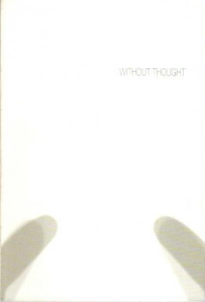 WITHOUT THOUGHT(深澤直人) / 古本、中古本、古書籍の通販は「日本の