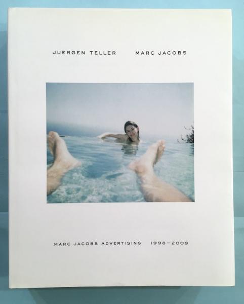 洋書 Marc Jacobs Advertising 1998-2009 Juergen Teller Marc Jacobs Marc Jacobs Advertising 1998-2009