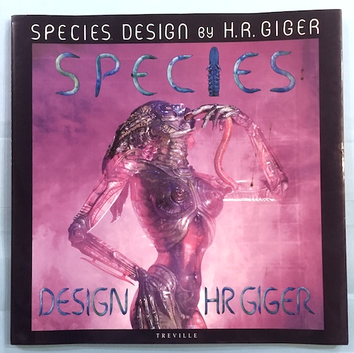 スピーシーズ・デザイン SPECIES DESIGN(H.R.ギーガー 作 H.R. スピーシーズ・デザイン SPECIES DESIGN(H.R.ギーガー 作 H.R.