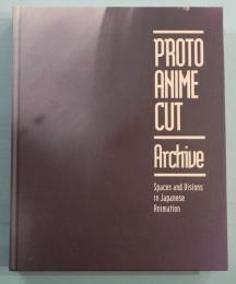 Pronto Anime Cut Archive　Spaces and Visions in Japanese Animation