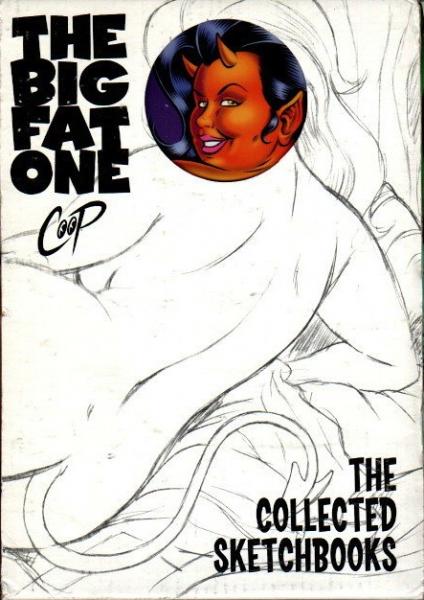 THE BIG FAT ONE THE COLLECTED SKETCHBOOKS(COOP) / 古本、中古本、古 