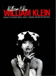 WILLIAM KLEIN ウィリアム・クライン : In&out of fashion,model couple original motion picture book