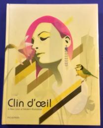 Clin d'oeil A New Look at Modern Illustration