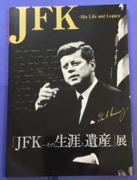 「JFK-その生涯と遺産」展