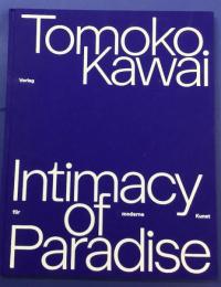 Tomoko Kawai Intimacy of Paradise