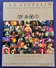 LED ZEPPELIN THE TIGHT BUT LOOSE FILES　レッド・ツェッペリン