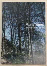 Marie Yates Works 1971-1979