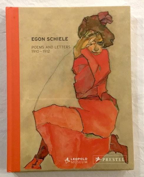 エゴン・シーレ Egon Schiele（エゴン・シーレ） Poems and Letters 1910-1912