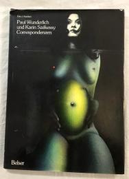 Paul Wunderlich und Karin Szekessy（ポール・ヴンダーリッヒ　カリン・シェケシー）　Correspondenzen