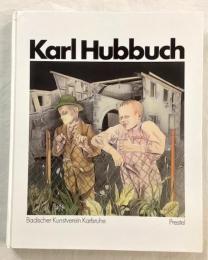 Karl Hubbuch 1891-1979　カール・フッブーフ