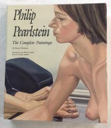 Philip Pearlstein The Complete Paintings