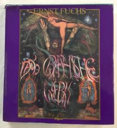 ERNST FUCHS DAS GRAPHISCHE WERK 1967-1980