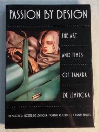 PASSION BY DESIGN THE ART AND TIMES OF TAMARA DE LEMPICKA　レンピッカ