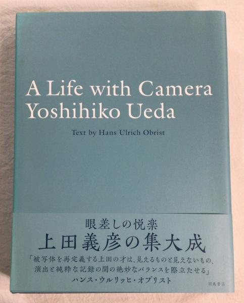 【希少本】　上田義彦　A Life with Camera A Life with Camera | 上田 義彦 |本 | 通販 | Amazon