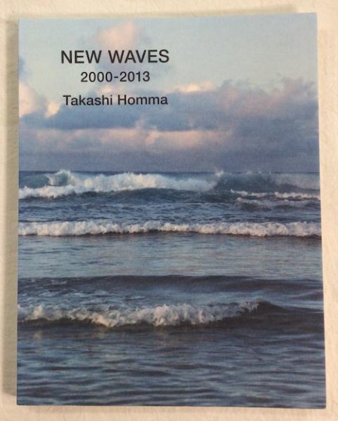 本 ホンマタカシ NEW WAVES 2000-2013