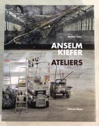 ANSELM KIEFER ATELIERS