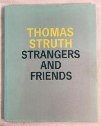 Thomas Struth　Strangers and Friends　photographs　1986-1992