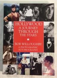 HOLLYWOOD A JOURNEY THROUGH THE STARS