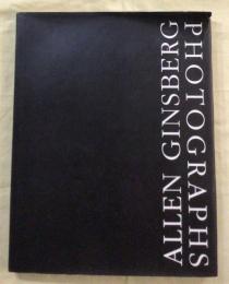 ALLEN GINSBERG　PHOTOGRAPHS