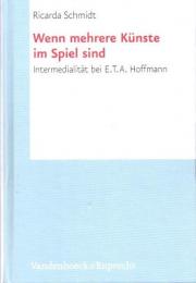 Wenn mehrere Kunste im Spiel sind　Intermeditat bei E.T.A.Hoffmann