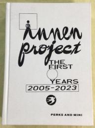 INNEN PROJECT THE FIRST YEARS 2005-2023