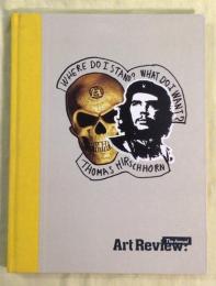 Art Review　The Annual 2007/08　Thomas Hirschhorn　Where Do I Stand? What Do I Want?