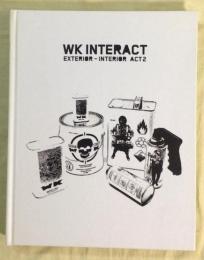 WK INTERACT　Exterior-Interior Act 2
