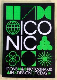 Iconic　Icons & Pictograms in Design Today