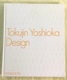 Tokujin Yoshioka（吉岡徳仁）　Design