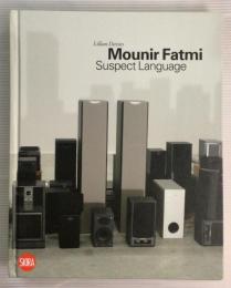 Mounir Fatmi  Suspect Language