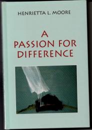 A Passion for Difference　Essays in Anthropology and Gender