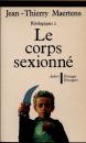 Le corps sexionné　essai d'anthropologie des inscriptions génitales