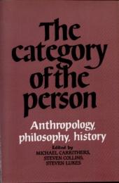 The Category of the Person　Anthropology, Philosophy, History