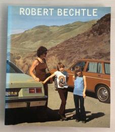 Robert Bechtle　A Retrospective