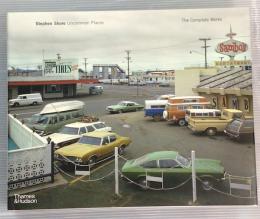 Stephen Shore Uncommon Places The Complete Works