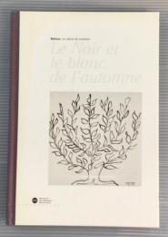Le Noir et le blanc de l'automne