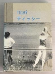 TICHY  ティッシー