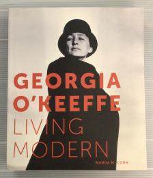 GEORGIA O'KEEFFE LIBING MODERN　ジョージア・オキーフ