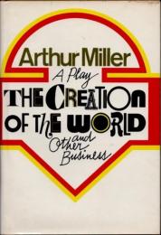 The Creation Of The World And Other Business（世界の創造とその他の仕事）　A Play