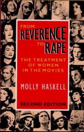 From reverence to rape　The treatment of women in the movies
