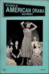 STUDIES IN AMERICAN DRAMA 1945-PRESENT  1989 Volume 4