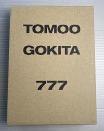 TOMOO GOKITA　777