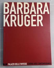 Barbara Kruger（バーバラ・クルーガー）